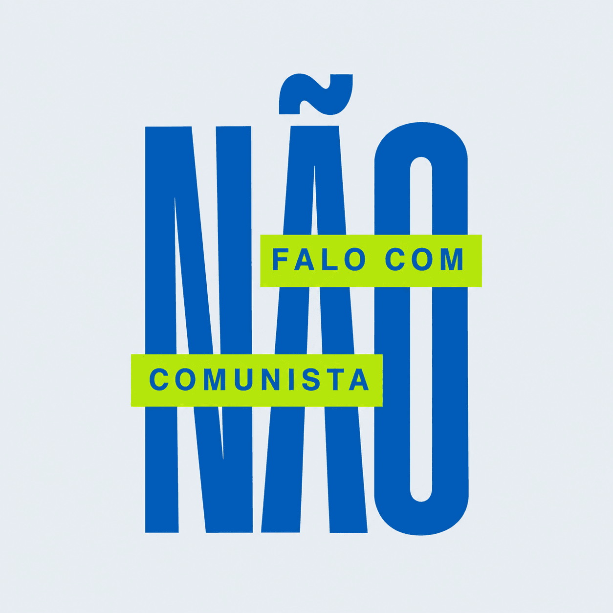 Estampa Não falo com comunista